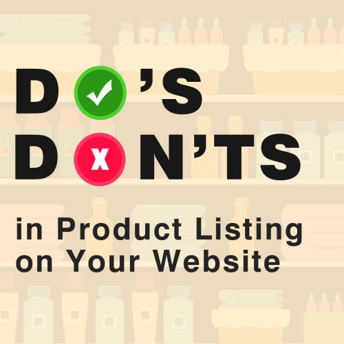 https://www.vistashopee.com/Do’s & Don’ts of Product Listing on your Website