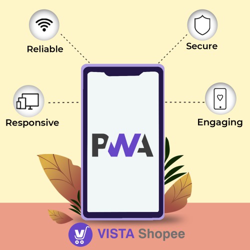https://www.vistashopee.com/PWA – A New Way to Skyrocket your Online Business